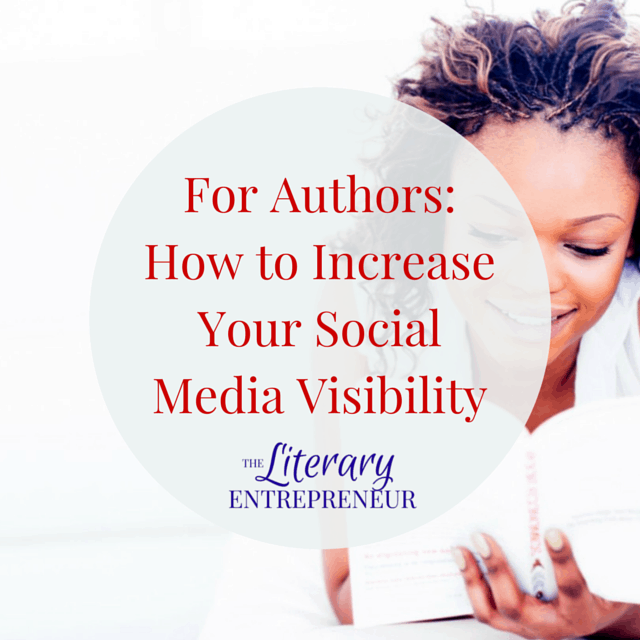 For #Authors: How to Increase Your Social Media Visibility